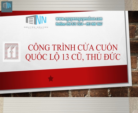 CÔNG TRÌNH CỬA CUỐN TẠI QUỐC LỘ 13 CŨ, THỦ ĐỨC